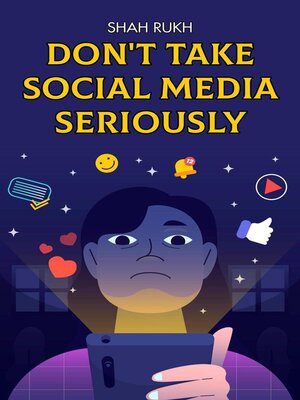 cover image of Don't Take Social Media Seriously